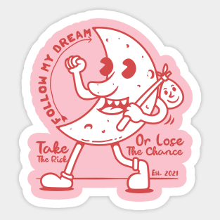 follow my dream Sticker